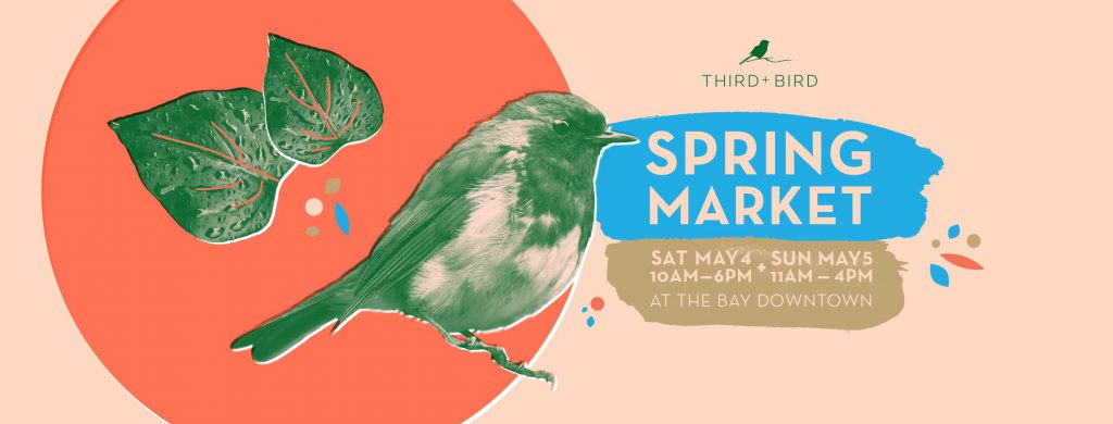 Third + Bird Spring Market, Shop Local, Downtown Winnipeg Events, 300 Main Downtown Winnipeg Apartments